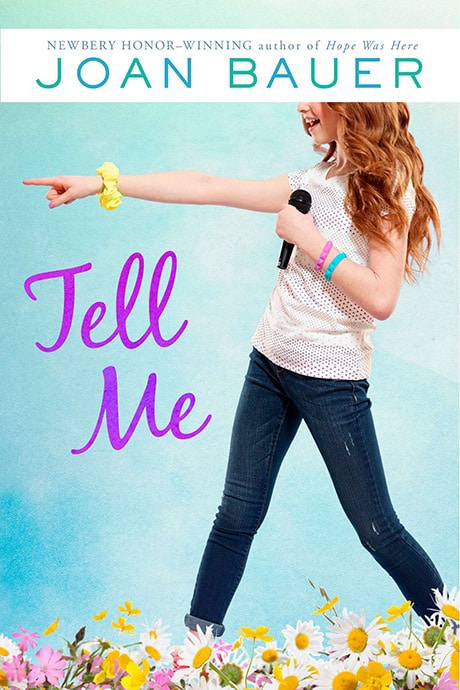 Tell Me by Joan Bauer